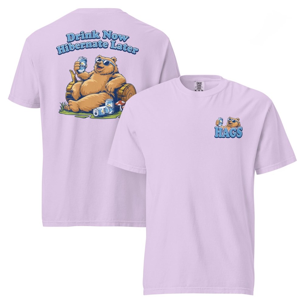 Front and back views of lavender HAGS Drink Now Hibernate Later bear T-shirt, showing small HAGS bear chest graphic and a seated bear and Drink Now Hibernate Later lettering.