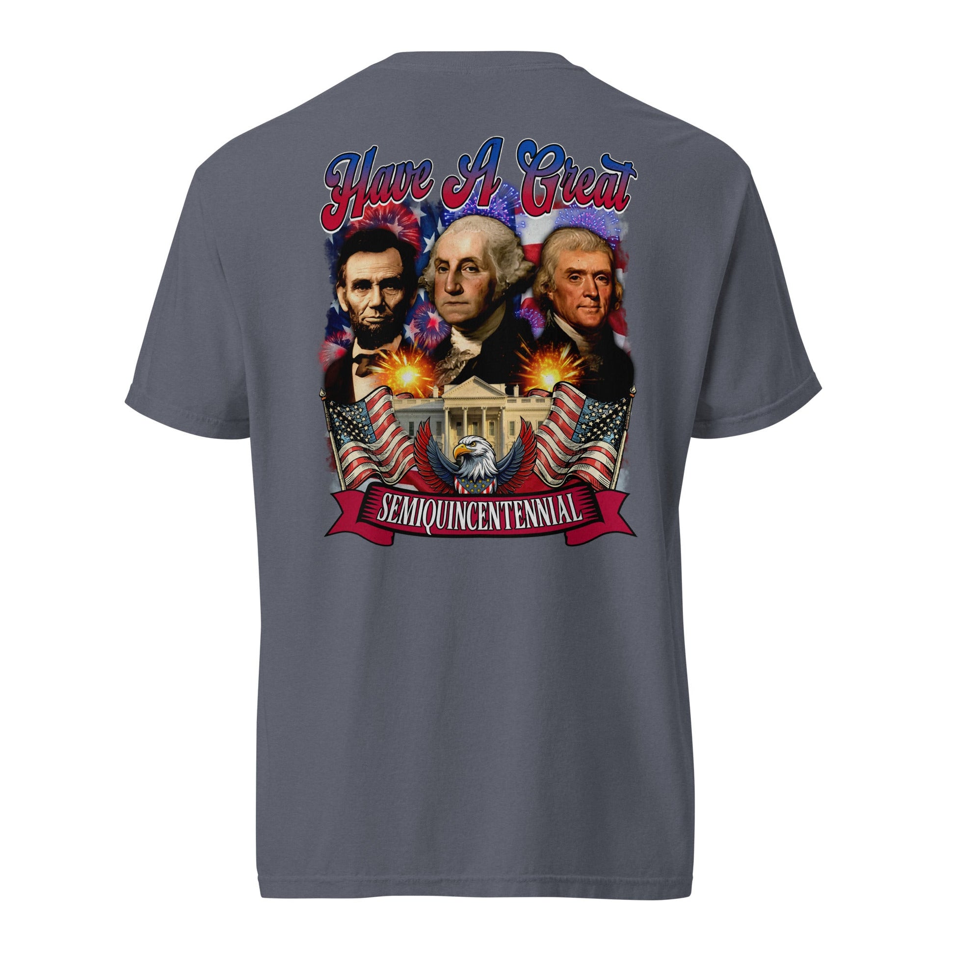 Back view of dark denim HAGS Have a Great Semiquincentennial patriotic T-shirt, showing a patriotic presidential portrait collage.