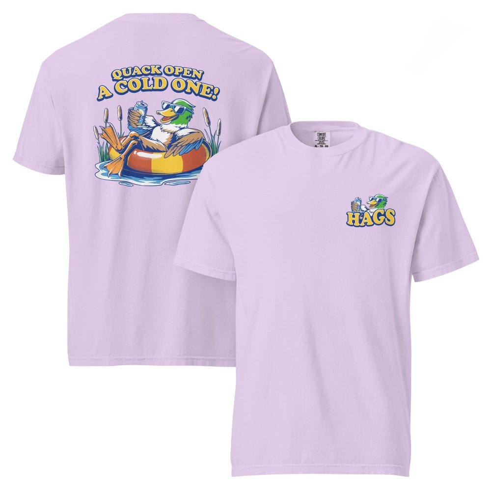 Front and back views of lavender HAGS Quack Open a Cold One duck T-shirt, showing small HAGS chest graphic and a duck in a tube and Quack Open a Cold One lettering.