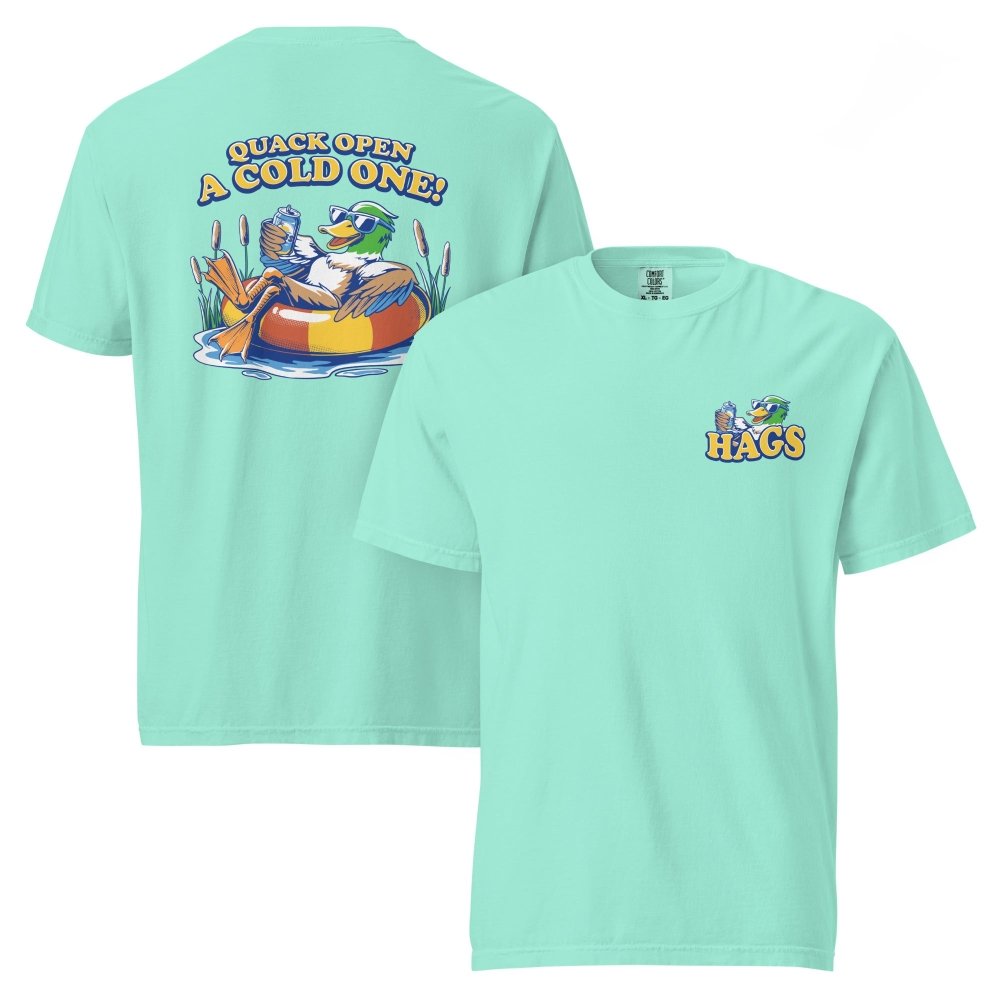 Front and back views of mint green HAGS Quack Open a Cold One duck T-shirt, showing small HAGS chest graphic and a duck in a tube and Quack Open a Cold One lettering.