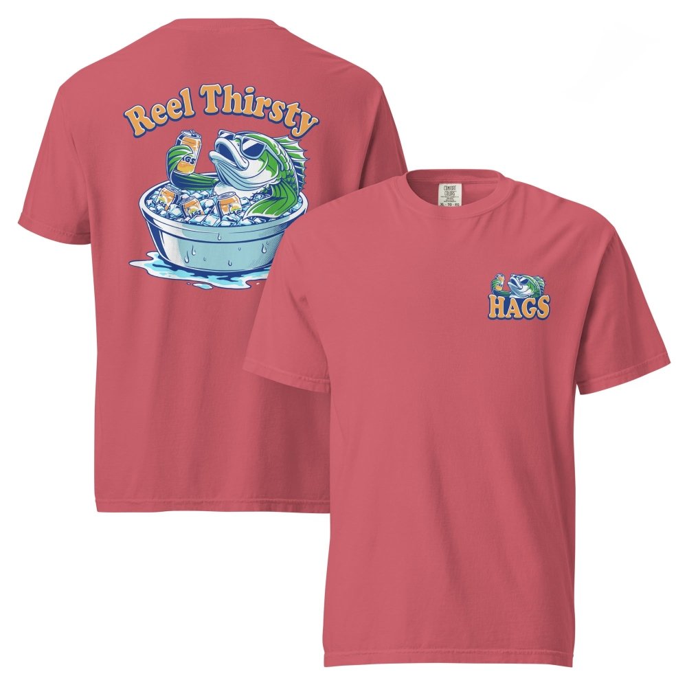 Front and back views of faded red HAGS Reel Thirsty fishing T-shirt, showing small HAGS chest graphic and Reel Thirsty lettering and a fish in an ice bucket.