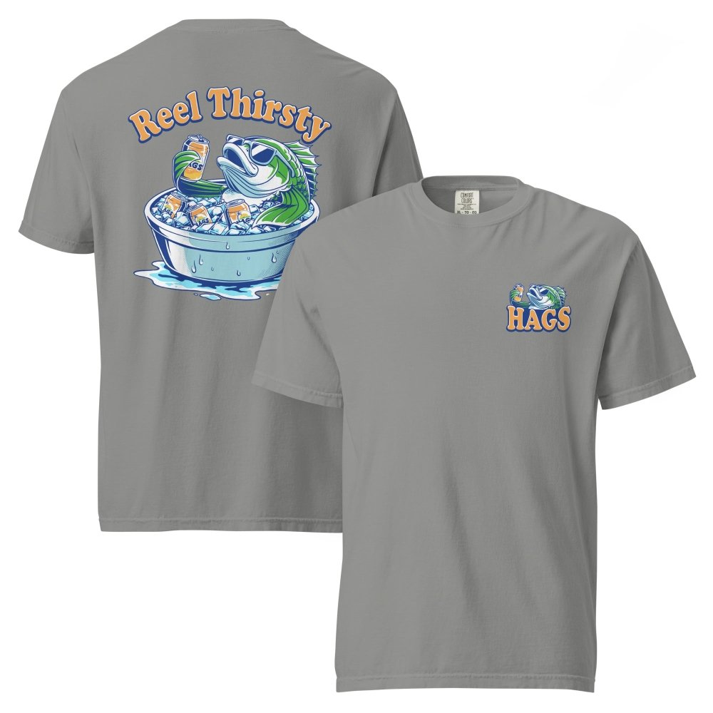 Front and back views of gray HAGS Reel Thirsty fishing T-shirt, showing small HAGS chest graphic and Reel Thirsty lettering and a fish in an ice bucket.