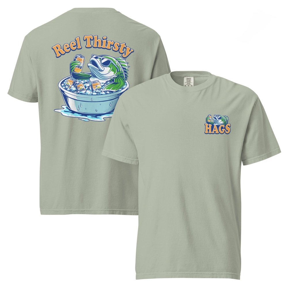 Front and back views of sage green HAGS Reel Thirsty fishing T-shirt, showing small HAGS chest graphic and Reel Thirsty lettering and a fish in an ice bucket.