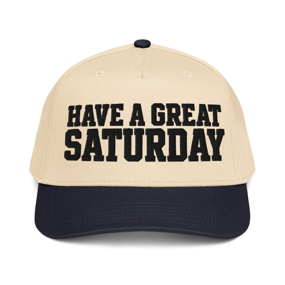 Have a Great Saturday 5-Panel Cap streetwear clothing college style outfit