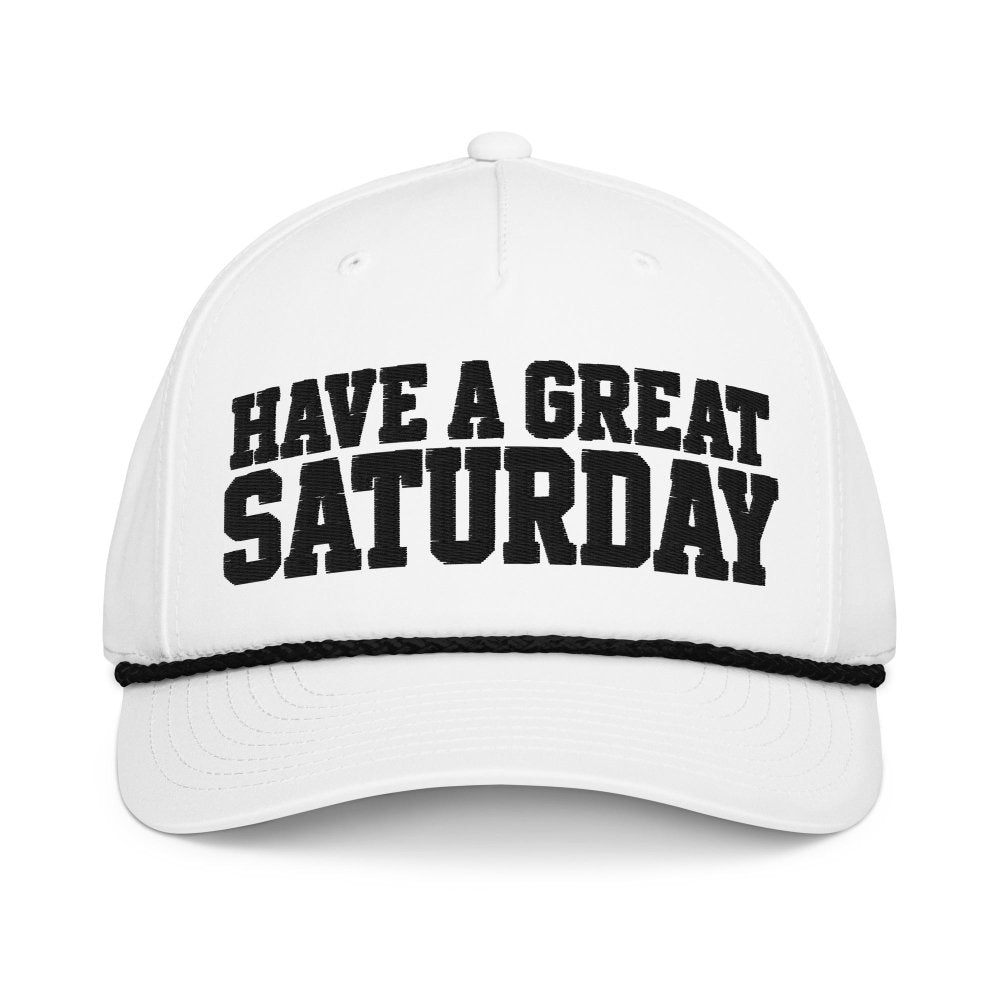 Have A Great Saturday Embroidered Rope Hat streetwear clothing college style outfit
