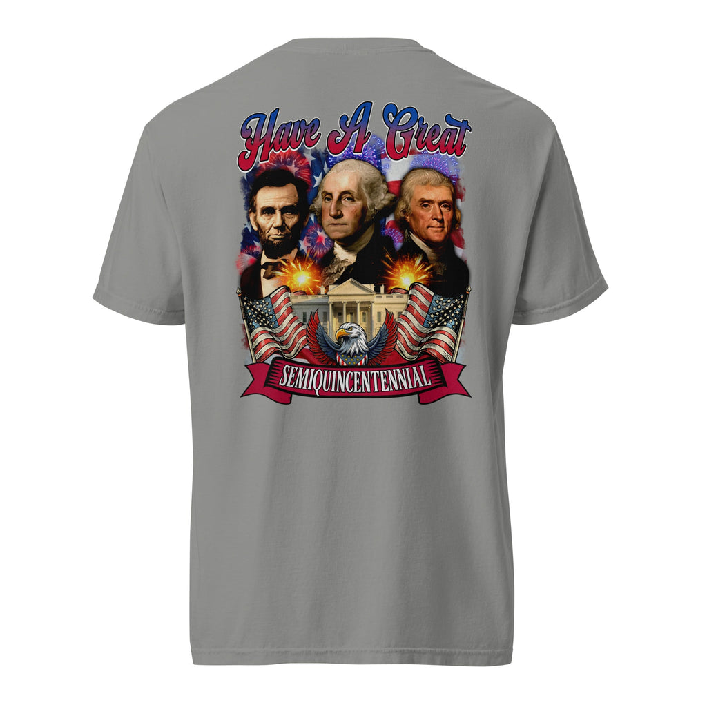 Have a Great Semiquincentennial Patriotic USA Graphic Tee | HAGS – HAGS Clothing