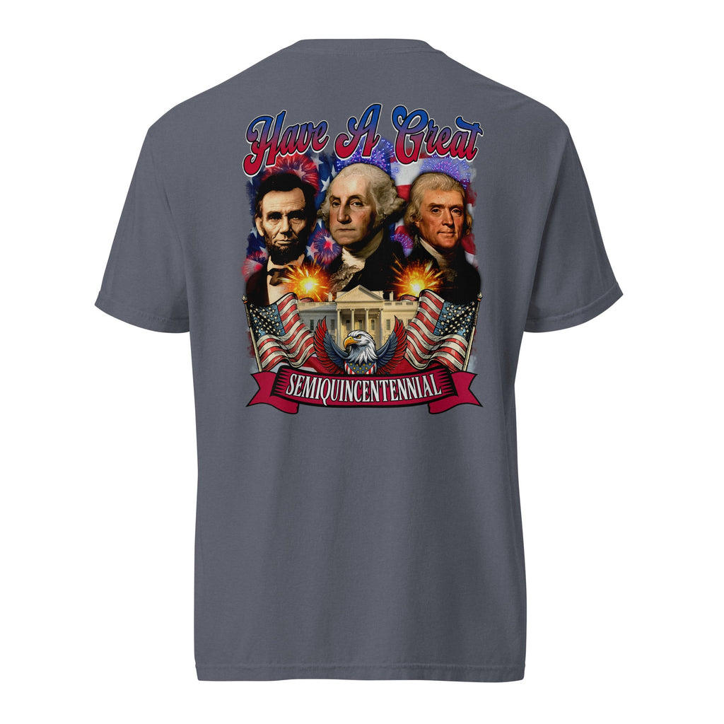 Have a Great Semiquincentennial Patriotic USA Graphic Tee | HAGS – HAGS Clothing