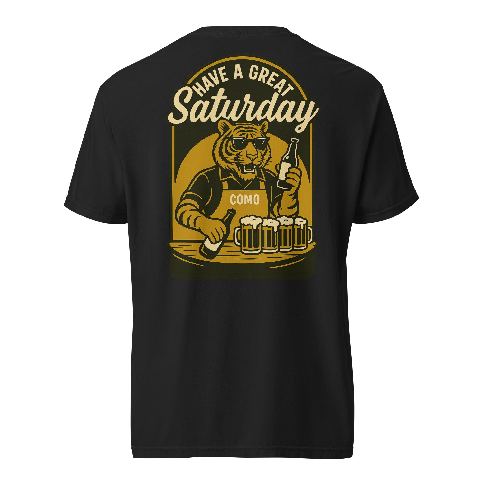 Have a Great Saturday – COMO Tiger Bartender Comfort Colors Tee – HAGS Clothing