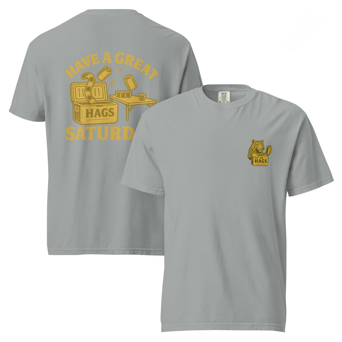 Have a Great Saturday – Tiger Cooler T-Shirt – HAGS Clothing