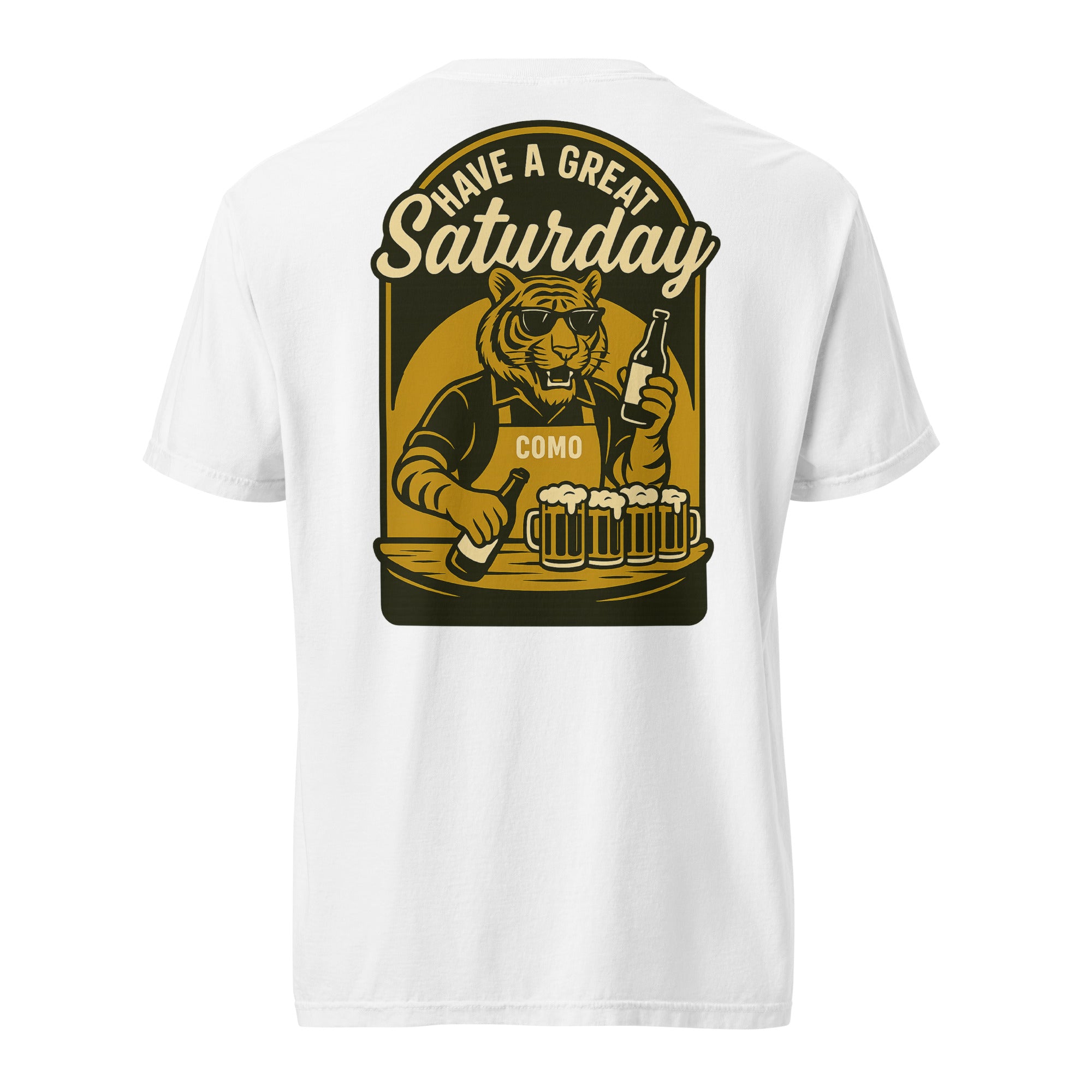 Have a Great Saturday – COMO Tiger Bartender Comfort Colors Tee – HAGS Clothing