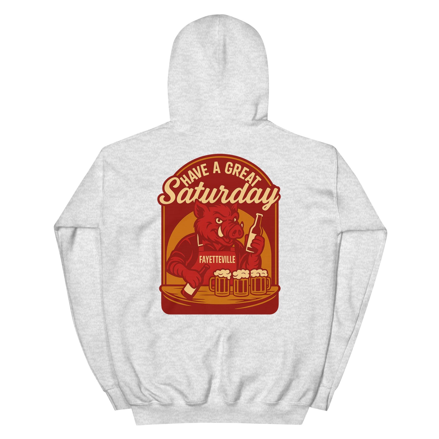 Have a Great Saturday – Fayetteville Arkansas Hoodie – HAGS Clothing
