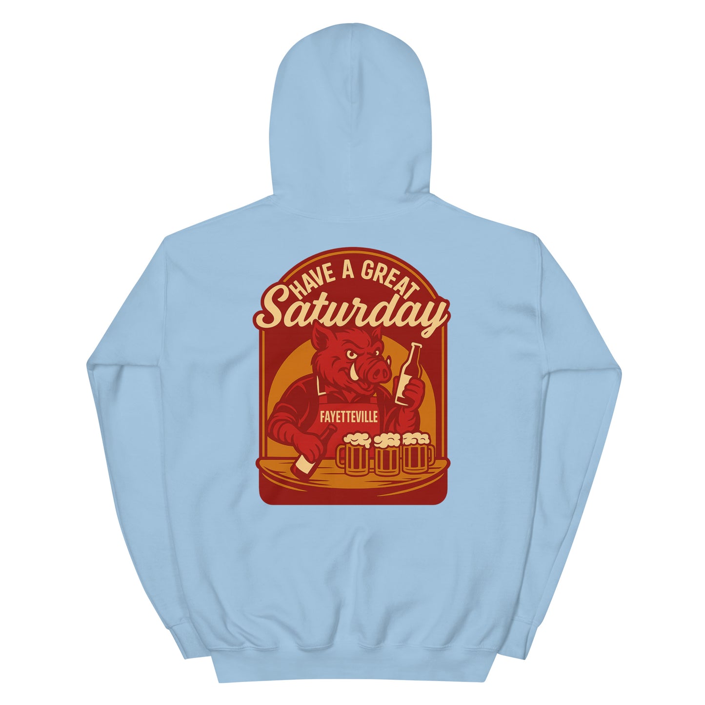 Have a Great Saturday – Fayetteville Arkansas Hoodie – HAGS Clothing